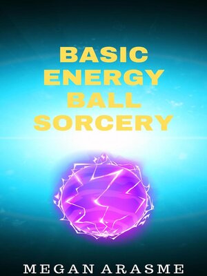 cover image of Basic Energy Ball Sorcery